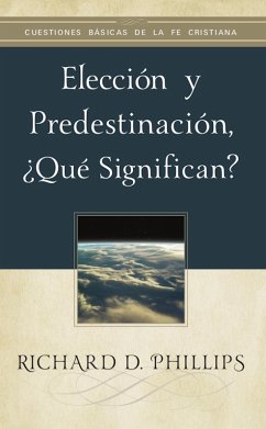 Cover Elección y predestinación, ¿qué significan? (eBook, ePUB)