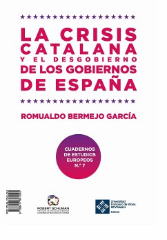 La crisis catalana y el desgobierno de de los gobiernos de España (eBook, PDF) - García Romualdo, Bermejo