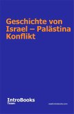 Geschichte von Israel - Palästina Konflikt (eBook, ePUB)