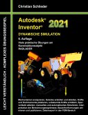 Autodesk Inventor 2021 - Dynamische Simulation (eBook, ePUB) Autodesk Inventor 2021 - Dynamische Simulation (eBook, ePUB)