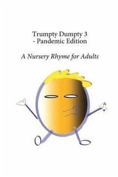 Trumpty Dumpty 3 - Pandemic Edition (eBook, ePUB) - Pickles, Dill