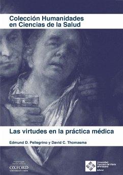 Las virtudes en la práctica médica (eBook, ePUB) - Pellegrino, Edmund