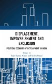 Displacement, Impoverishment and Exclusion (eBook, ePUB) Displacement, Impoverishment and Exclusion (eBook, ePUB)