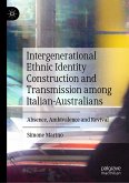 Intergenerational Ethnic Identity Construction and Transmission among Italian-Australians (eBook, PDF)