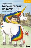 Cómo cuidar a un unicornio (eBook, ePUB)