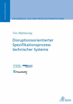 Disruptionsorientierter Spezifikationsprozess technischer Systeme (eBook, PDF) - Wetterney, Tim