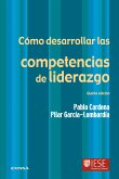 Cómo desarrollar las competencias de liderazgo (eBook, PDF)