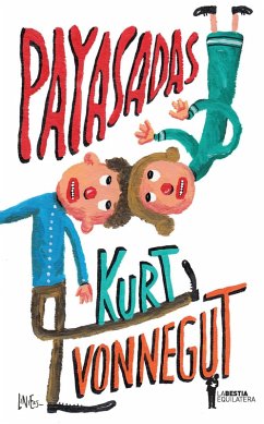 Payasadas (eBook, ePUB) - Vonnegut, Kurt