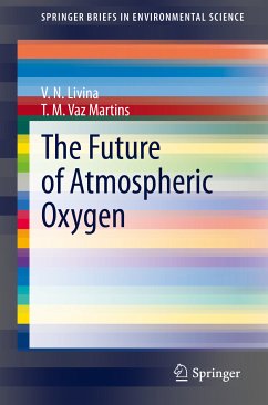 The Future of Atmospheric Oxygen (eBook, PDF) - Livina, V. N.; Vaz Martins, T. M.