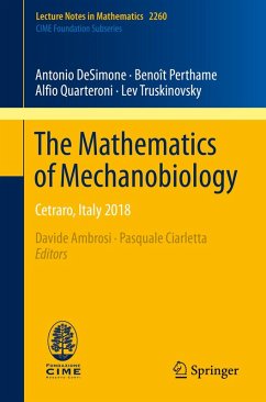 The Mathematics of Mechanobiology (eBook, PDF) - Desimone, Antonio; Perthame, Benoît; Quarteroni, Alfio; Truskinovsky, Lev