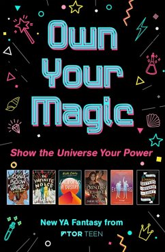 Own Your Magic Sampler (eBook, ePUB) - Morrow, Bethany C.; Shippen, Lauren; Oshiro, Mark; Henning, Sarah; Klune, Tj; Larson, Sara B.