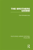 The Brothers Grimm (RLE Folklore) (eBook, ePUB)