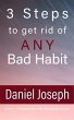 3 Steps to get rid of ANY Bad Habit... - Bild 1
