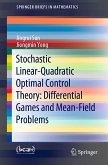 Stochastic Linear-Quadratic Optimal Control Theory: Differential Games and Mean-Field Problems (eBook, PDF)