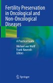 Fertility Preservation in Oncological and Non-Oncological Diseases (eBook, PDF)
