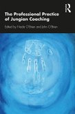 The Professional Practice of Jungian Coaching (eBook, ePUB)