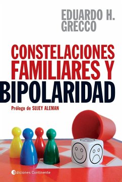 Constelaciones familiares y bipolaridad (eBook, ePUB) - Grecco, Eduardo H.