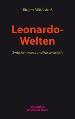 Leonardo- Welten - Mittelstraß, Jürgen