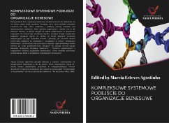 KOMPLEKSOWE SYSTEMOWE PODEJ¿CIE DO ORGANIZACJE BIZNESOWE - Esteves Agostinho, Edited by Marcia