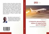 L¿industrie aéronautique : enjeux et opportunités pour le Sénégal