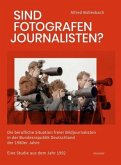 Sind Fotografen Journalisten?