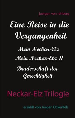 Neckar-Elz Trilogie - Rehberg, Juergen von