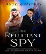 The Reluctant Spy (eBook, ePUB) - Bild 1