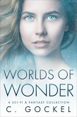 Worlds of Wonder : A Sci-fi & Fantasy Collection (eBook, ePUB)