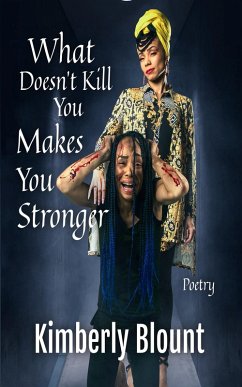 Cover What Doesn't Kill You Makes You Stronger (eBook, ePUB)