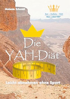 Die YAH-Diät (eBook, ePUB) - Schmidt, Melanie