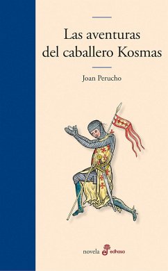 Las aventuras del caballero Kosmas (eBook, ePUB) - Perucho, Joan