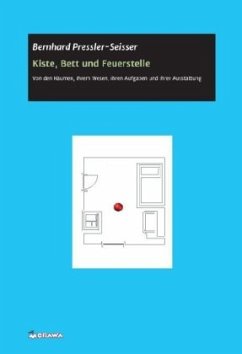 Kiste, Bett und Feuerstelle - Pressler-Seisser, Bernhard