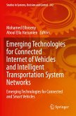 Emerging Technologies for Connected Internet of Vehicles and Intelligent Transportation System Networks
