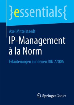 IP-Management à la Norm - Mittelstaedt, Axel