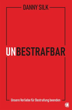 Unbestrafbar (eBook, ePUB) - Silk, Danny