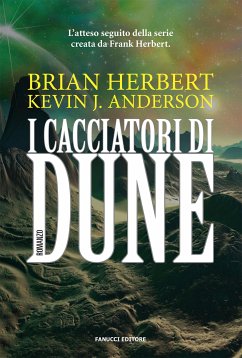 I cacciatori di Dune (eBook, ePUB) - Herbert, Brian; J. Anderson, Kevin