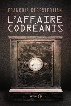 L'Affaire Codréanis (eBook, ePUB) - Kerestedjian, François