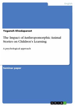 The Impact of Anthropomorphic Animal Stories on Children's Learning (eBook, PDF)