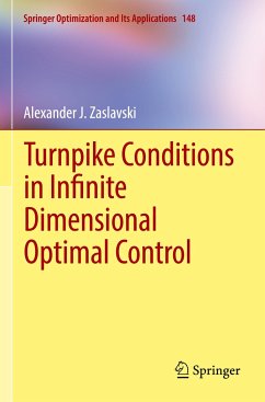 Turnpike Conditions in Infinite Dimensional Optimal Control - Zaslavski, Alexander J.
