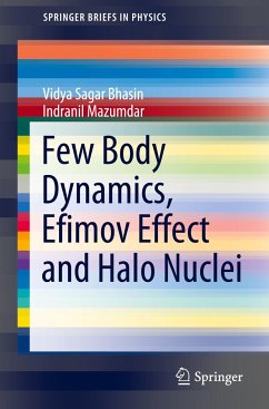 Few Body Dynamics, Efimov Effect and Halo Nuclei - Bhasin, Vidya Sagar;Mazumdar, Indranil