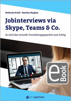 Jobinterviews via Skype, Teams & Co. (eBook, PDF) - Krahl, Stefanie; Hughes, Bastian