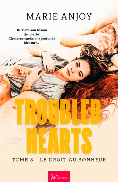Troubled Hearts - Tome 3 (eBook, ePUB) - Anjoy, Marie