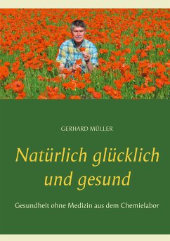 Natürlich glücklich und gesund (eBook, ePUB)