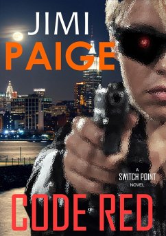 Code Red (Switch Point, #2) (eBook, ePUB) - Paige, Jimi