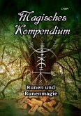 Magisches Kompendium - Runen und Runenmagie