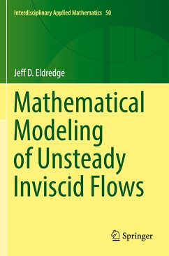 Mathematical Modeling of Unsteady Inviscid Flows - Eldredge, Jeff D.