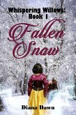 Fallen Snow (Whispering Willows, #1) (eBook, ePUB)