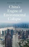 China's Engine of Environmental Collapse (eBook, ePUB)