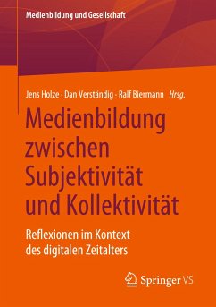 Medienbildung zwischen Subjektivität und Kollektivität