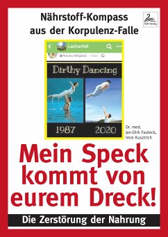 Mein Speck kommt von eurem Dreck! (eBook, ePUB) - Fauteck, Dr. med. Jan-Dirk; Kusztrich, Imre